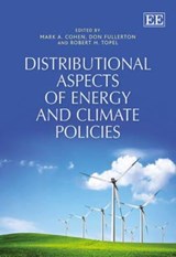 Distributional Aspects of Energy and Climate Policies - Mark A. Cohen ; Don Fullerton ; Robert H. Topel - 9781782540083