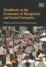 Handbook on the Economics of Reciprocity and Social Enterprise - Luigino Bruni ; Stefano Zamagni - 9781782545125