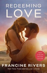 Redeeming Love (Movie tie-in) - Francine Rivers - 9781782643692