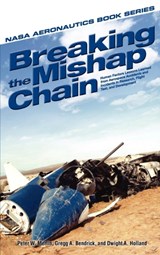 Breaking the Mishap Chain - NASA - 9781782662464