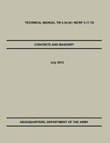Concrete and Masonry - U S Army Training & Doctrine Command ; U S Department of the Army - 9781782662655