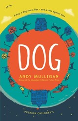 Dog - Andy Mulligan - 9781782691716