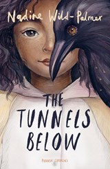 The Tunnels Below - Nadine Wild-Palmer - 9781782692232