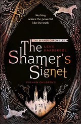 The Shamer's Signet: Book 2 - Lene Kaaberbol - 9781782692270