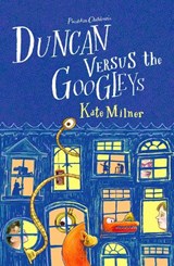 Duncan Versus the Googleys - Kate (Author) Milner - 9781782692515