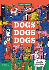 Dogs, Dogs, Dogs - John Devolle - 9781782696049