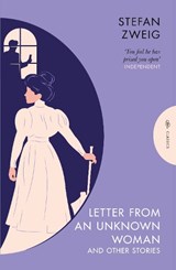 Letter from an Unknown Woman and Other Stories - Stefan Zweig - 9781782697633