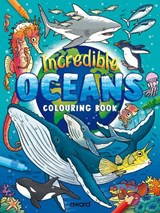 Incredible Oceans Colouring Book -  - 9781782707028