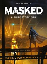 Masked: Rise of the Rocket - Serge Lehman - 9781782761099