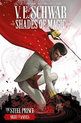 Shades of Magic: The Steel Prince: Night of Knives - V E Schwab - 9781782762119
