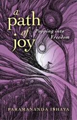 Path of Joy - Paramananda Ishaya - 9781782793229