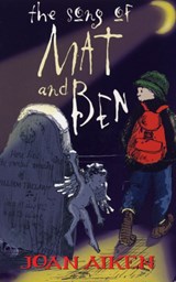 The Song Of Mat And Ben - Joan Aiken - 9781782952725