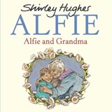 Alfie and Grandma - Shirley Hughes - 9781782955153