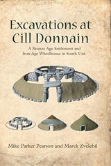 Excavations at Cill Donnain - Mike Parker Pearson ; Marek Zvelebil - 9781782976271