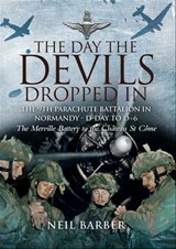 The Day the Devils Dropped In - Neil Barber - 9781783037056