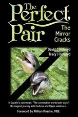 The Perfect Pair - David C Holroyd ; Tracy J Holroyd - 9781783062775