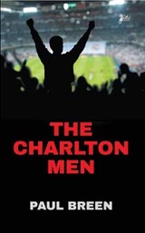 The Charlton Men - Paul Breen - 9781783081660