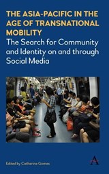 The Asia-Pacific in the Age of Transnational Mobility - Catherine Gomes - 9781783085927