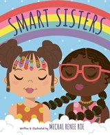 Smart Sisters - Mechal Renee Roe - 9781783129034