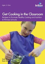Get Cooking in the Classroom - Sally Brown ; Kate (Kate Morris) Morris - 9781783171194