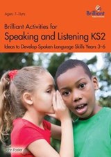 Brilliant Activities for Speaking and Listening KS2 - John Foster - 9781783172313