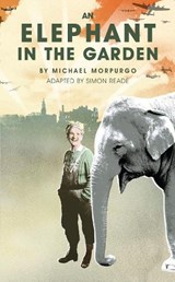 An Elephant in the Garden - Michael Morpurgo - 9781783191741