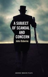 A Subject of Scandal and Concern - John Osborne - 9781783197613