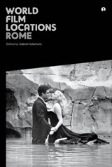 World Film Locations: Rome | Gabriel Solomons | 