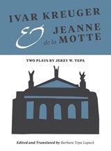 Ivar Kreuger and Jeanne de la Motte - Barbara Tepa Lupack - 9781783204304