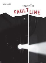 Film on the Faultline - Alan Wright - 9781783204335