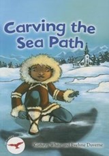 Carving the Sea Path - Kathryn White - 9781783220458
