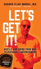 Let's Get It! - Adarsh Vijay Mudgil - 9781783241828