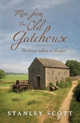 More from The Old Gatehouse - Stanley Scott - 9781783243075