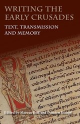 Writing the Early Crusades - Marcus (Customer Opt-In) Bull ; Damien (Royalty Account) Kempf - 9781783272990