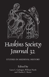 The Haskins Society Journal 32: 2020. Studies in Medieval History - Laura L (Customer) Gathagan ; Charles C. Rozier ; William (Person) North - 9781783276592