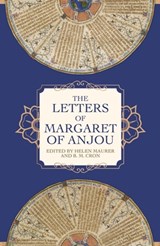 The Letters of Margaret of Anjou - Helen E (Royalty Account) Maurer ; B.M. Cron - 9781783276820