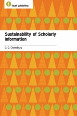 Sustainability of Scholarly Information - G. G. Chowdhury - 9781783302987