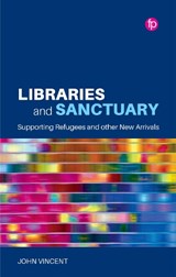 Libraries and Sanctuary - John Vincent - 9781783305018
