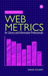 Web Metrics for Library and Information Professionals - David Stuart - 9781783305674