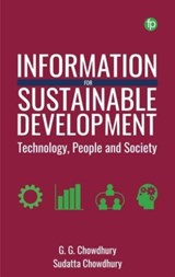 Information for Sustainable Development - G. G. Chowdhury ; Sudatta Chowdhury - 9781783306671