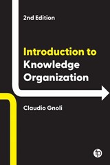 Introduction to Knowledge Organization - Claudio Gnoli - 9781783307951
