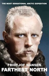Farthest North - Fridtjof Nansen - 9781783340934