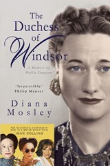 The Duchess of Windsor - Diana Mosley - 9781783343010