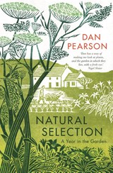Natural Selection - Dan (Gardening Writer) Pearson - 9781783351176