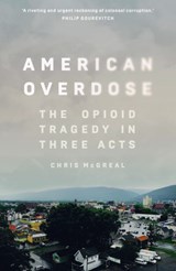 American Overdose - Chris McGreal - 9781783351688