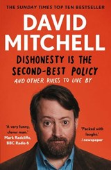 Dishonesty is the Second-Best Policy - David Mitchell - 9781783351985