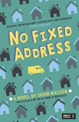 No Fixed Address - Susin Nielsen - 9781783448326