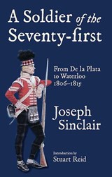 A Soldier of the Seventy-First - Joseph Sinclair - 9781783461523