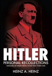 Hitler - Personal Recollections