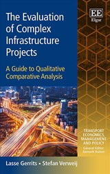 The Evaluation of Complex Infrastructure Projects - Lasse Gerrits ; Stefan Verweij - 9781783478415